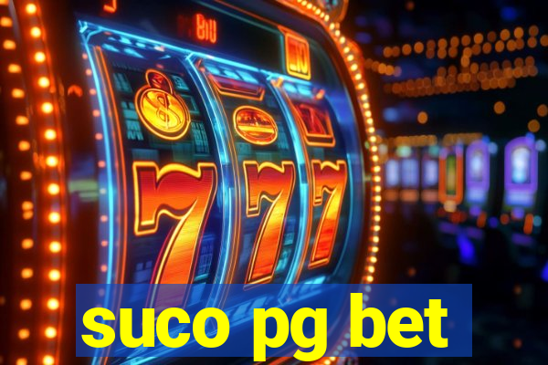 suco pg bet